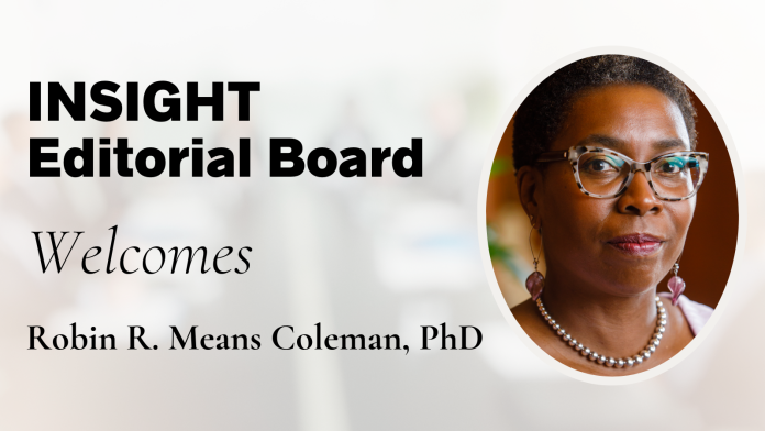 robin-coleman INSIGHT Into Diversity welcomes Robin R. Means Coleman as new editorial board member.